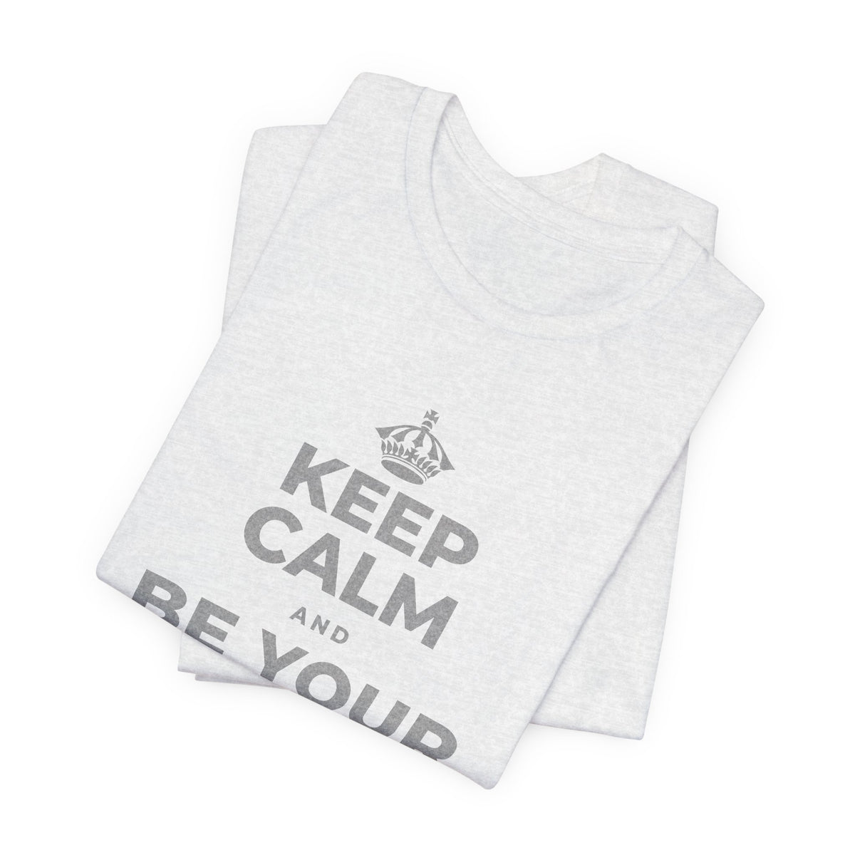 KEEP CALM AND BE YOUR OWN VALENTINE T-Shirt (Soft Cream–Heather Mauve)