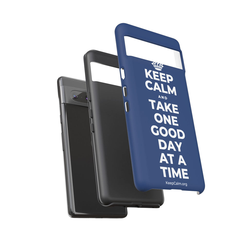 KEEP CALM AND TAKE ONE GOOD DAY AT A TIME Phone Case
