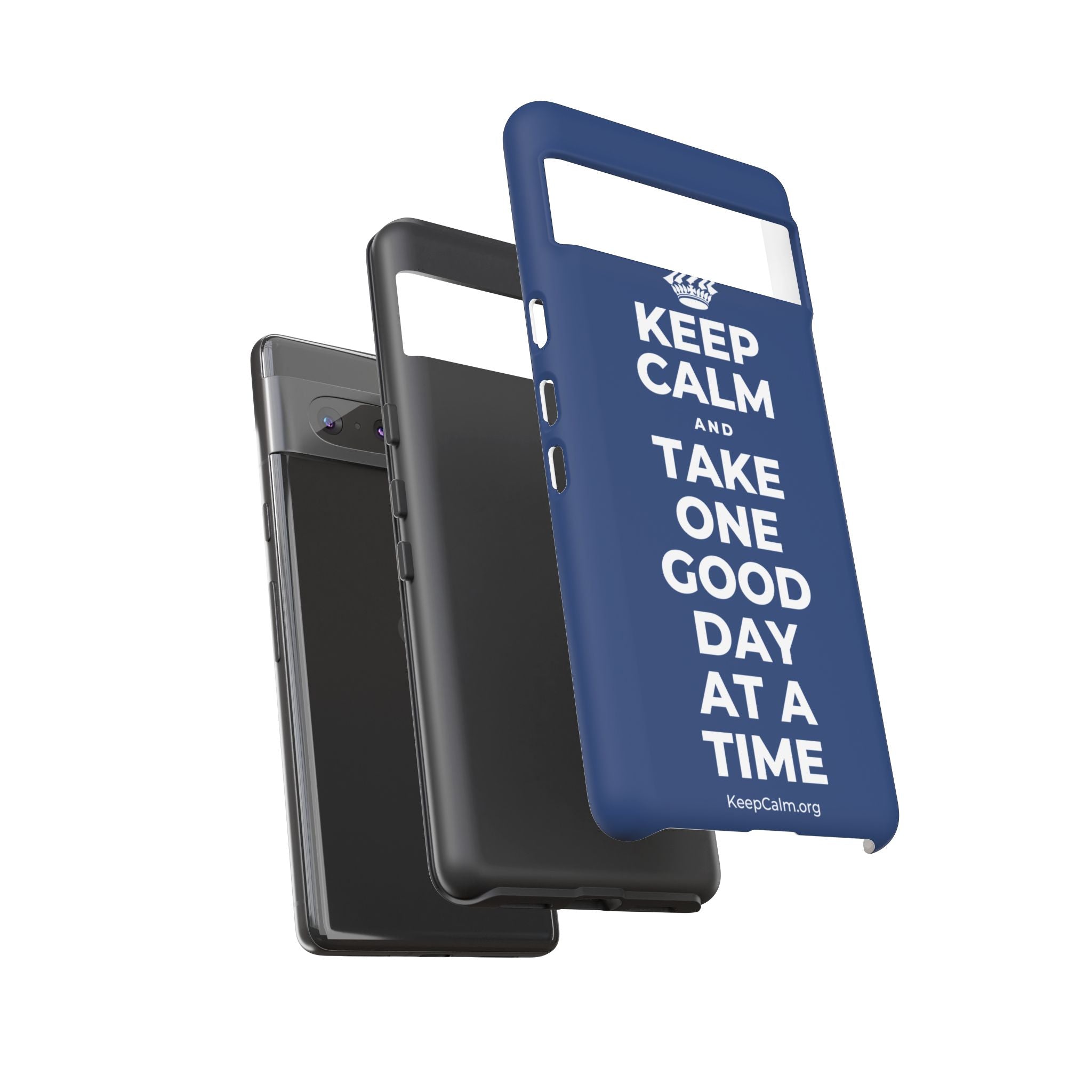KEEP CALM AND TAKE ONE GOOD DAY AT A TIME Phone Case