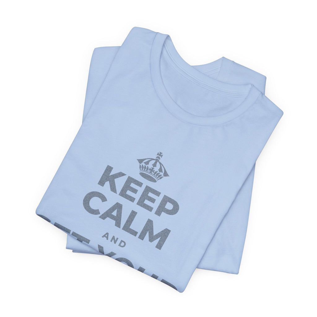 KEEP CALM AND SET YOUR OWN PACE T-Shirt (Baby Blue–Silver)
