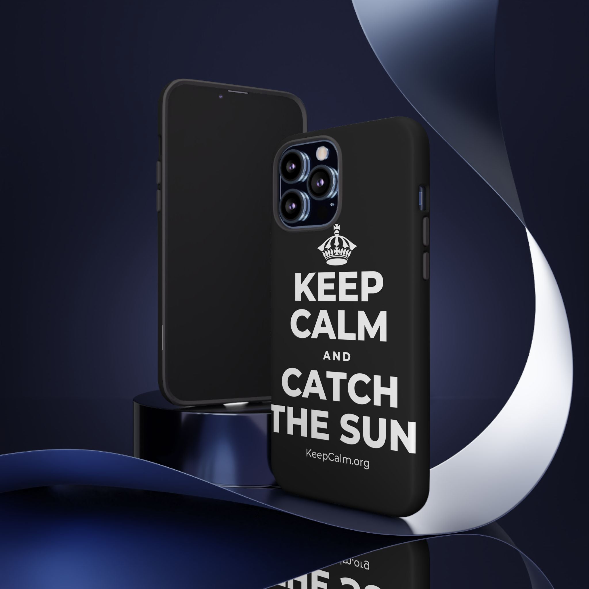 KEEP CALM AND CATCH THE SUN Phone Case
