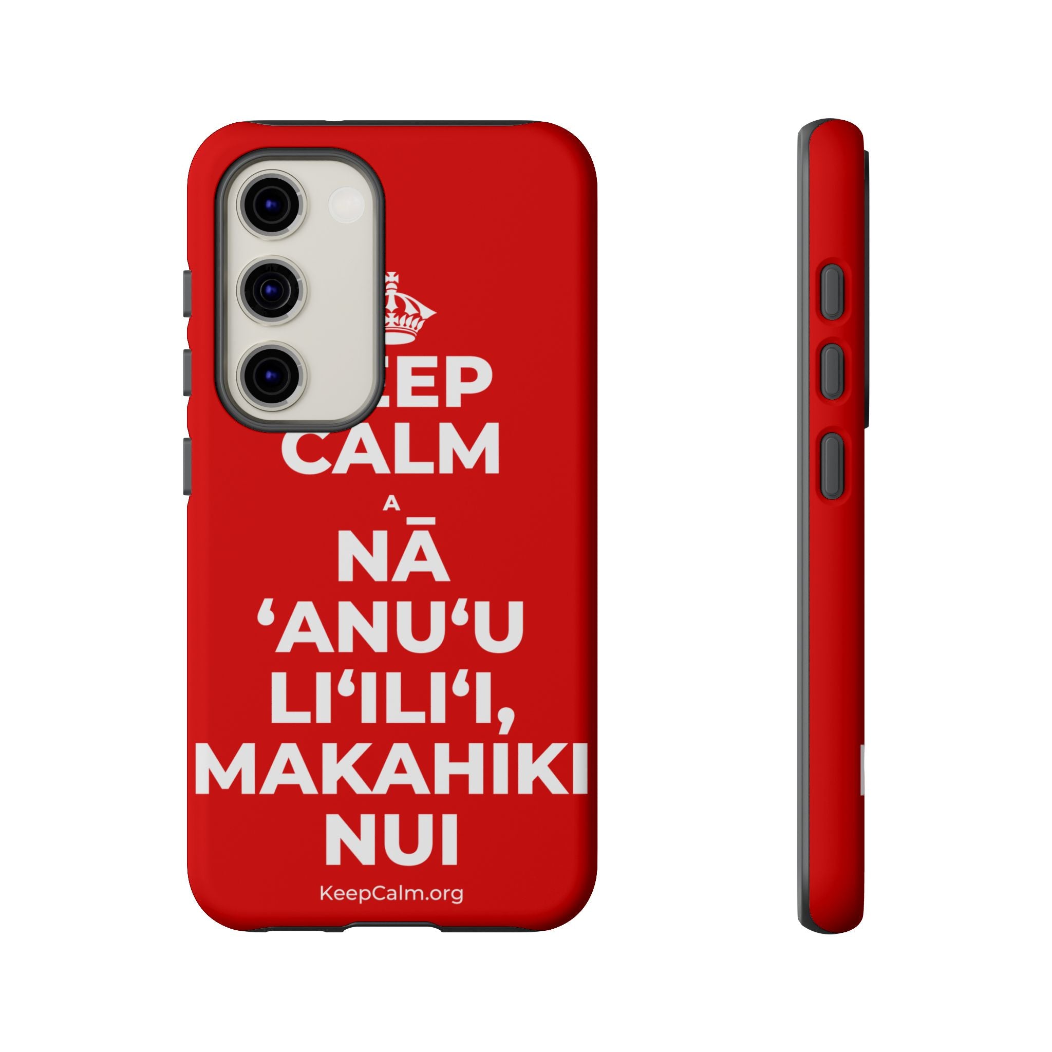 KEEP CALM A NĀ ʻANUʻU LIʻILIʻI, MAKAHIKI NUI Phone Case