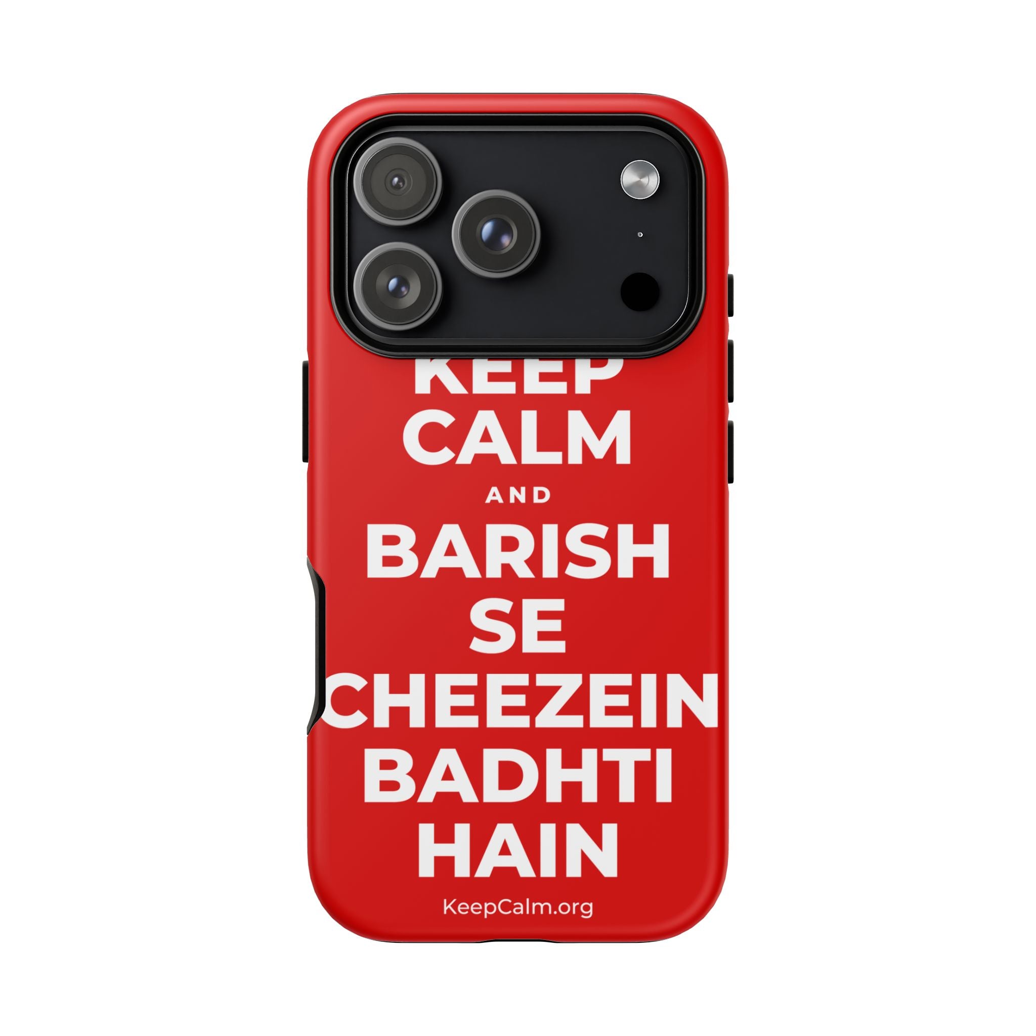KEEP CALM AND BARISH SE CHEEZEIN BADHTI HAIN Phone Case