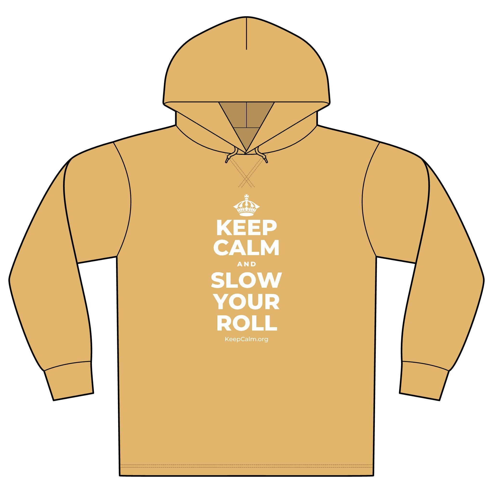 KEEP CALM AND SLOW YOUR ROLL Organic Hoodie Tee