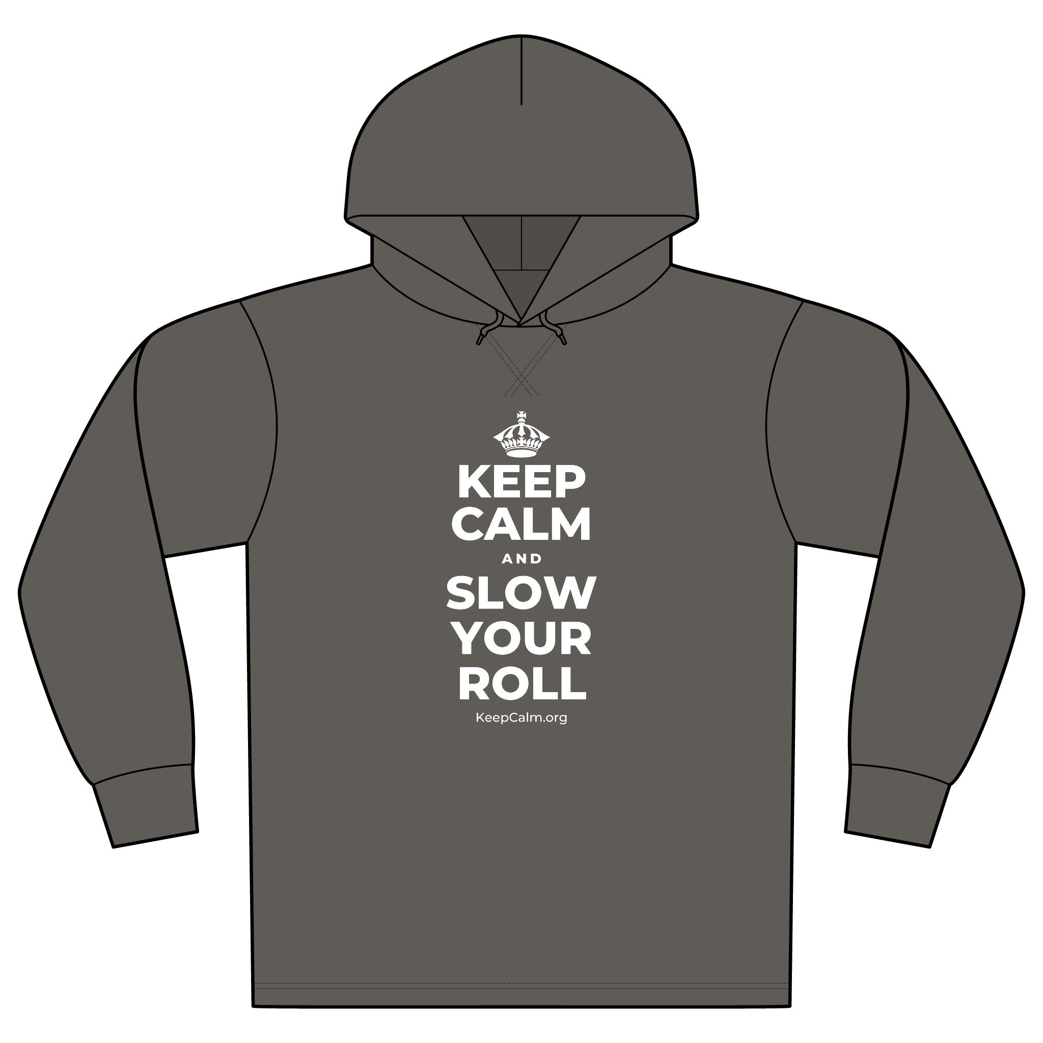 KEEP CALM AND SLOW YOUR ROLL Organic Hoodie Tee
