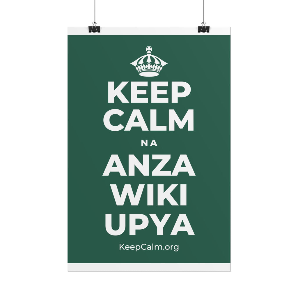 KEEP CALM NA ANZA WIKI UPYA Poster