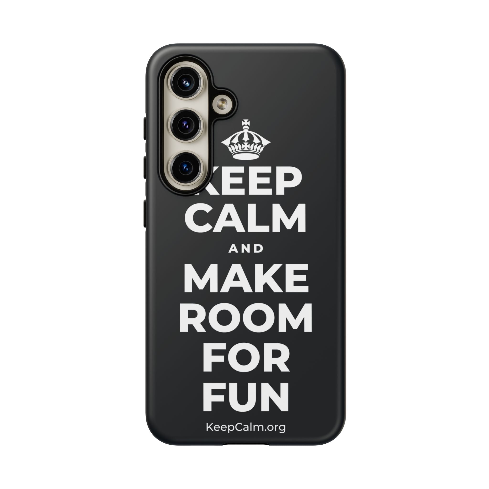 KEEP CALM AND MAKE ROOM FOR FUN Phone Case (Dark)