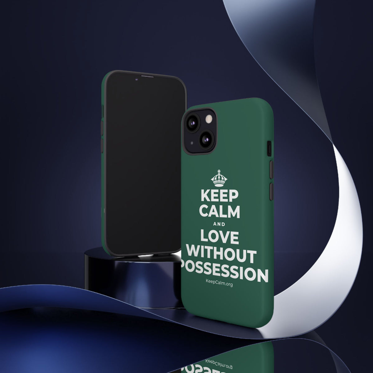 KEEP CALM AND LOVE WITHOUT POSSESSION Phone Case