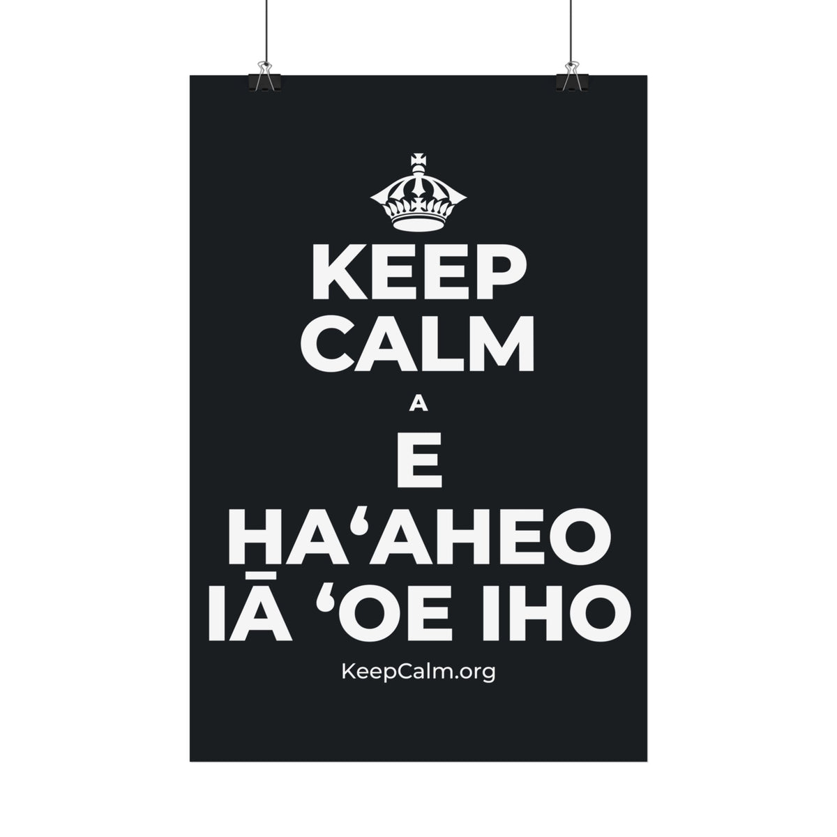 KEEP CALM A E HAʻAHEO IĀ ʻOE IHO Satin Poster (Dark)