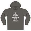 KEEP CALM AND CRUNCH THE LEAVES Organic Hoodie Tee