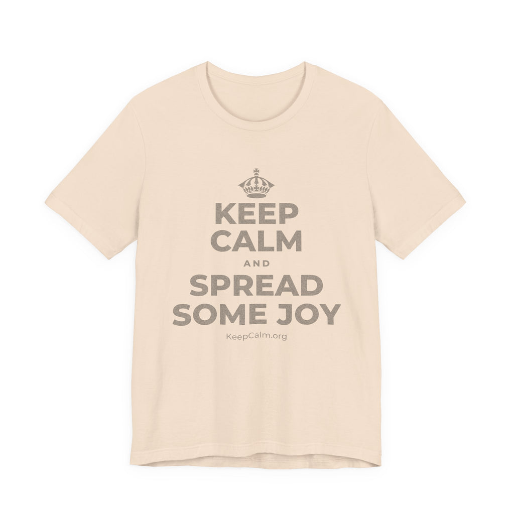 KEEP CALM AND SPREAD SOME JOY T-Shirt (Soft Cream–Heather Mauve)