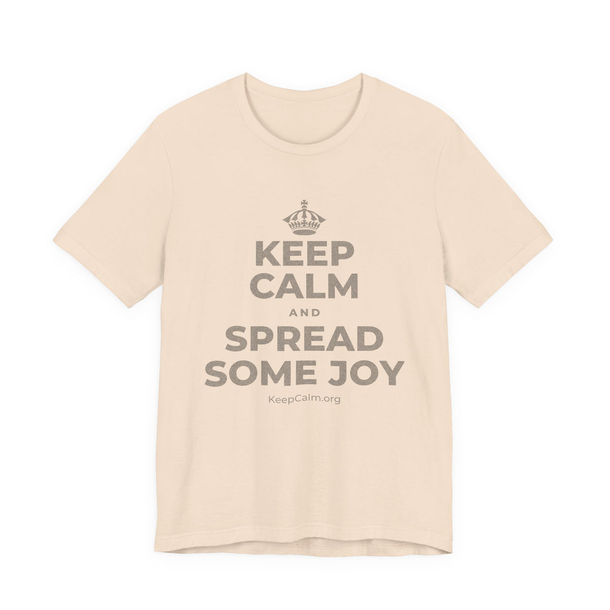 KEEP CALM AND SPREAD SOME JOY T-Shirt (Soft Cream–Heather Mauve)