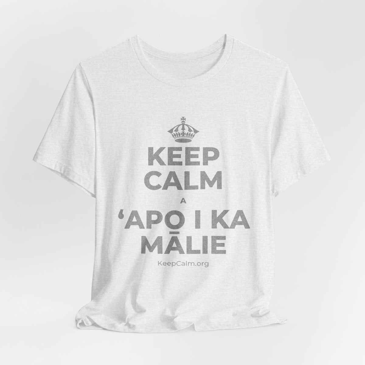 KEEP CALM A ʻAPO I KA MĀLIE T-Shirt (Soft Cream–Heather Mauve)