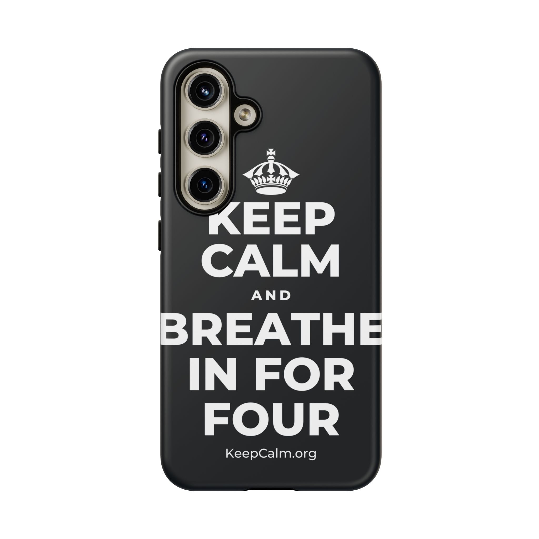 KEEP CALM AND BREATHE IN FOR FOUR Phone Case (Dark)