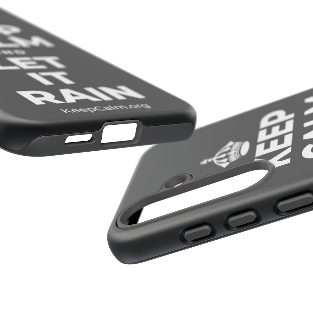 KEEP CALM AND LET IT RAIN Phone Case (Dark)