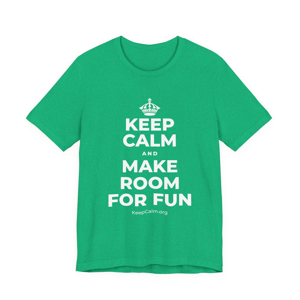 KEEP CALM AND MAKE ROOM FOR FUN T-Shirt (Baby Blue–Silver)