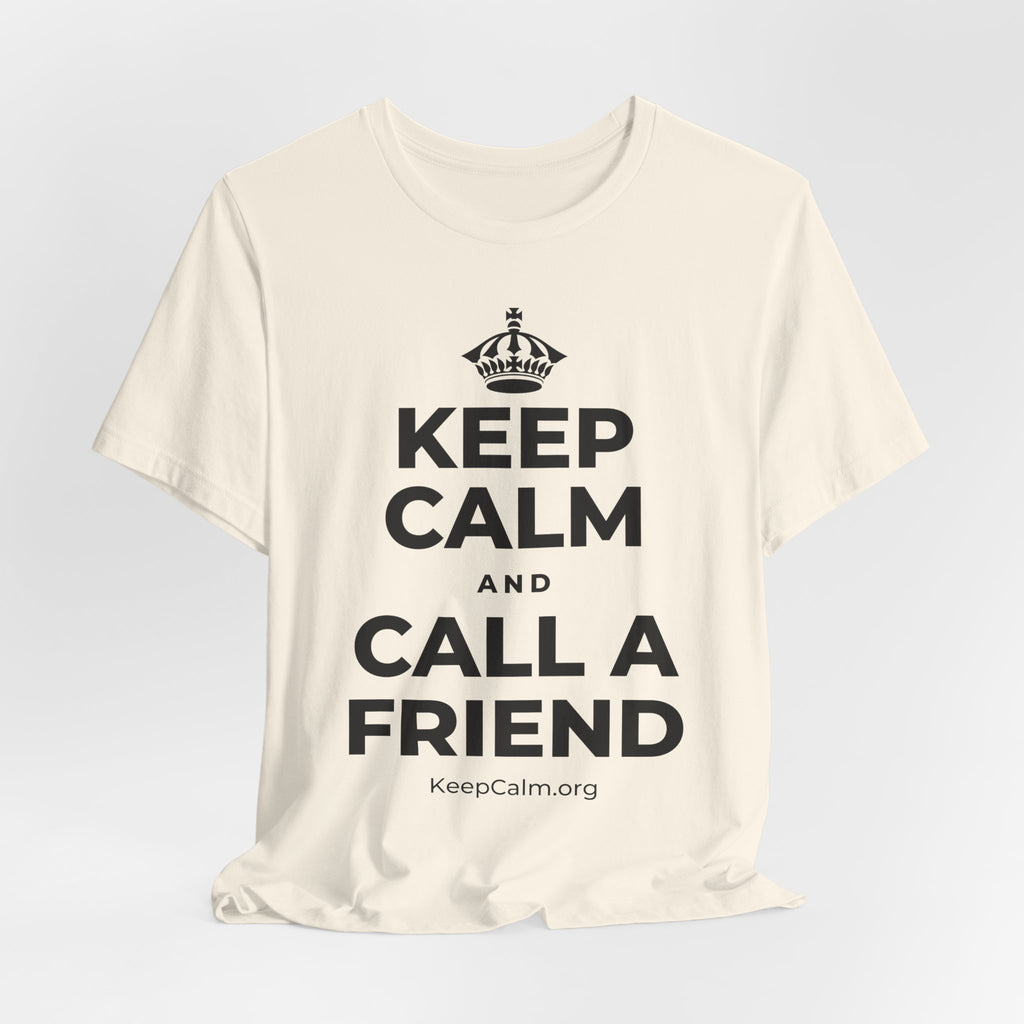 KEEP CALM AND CALL A FRIEND T-Shirt (White–Asphalt)