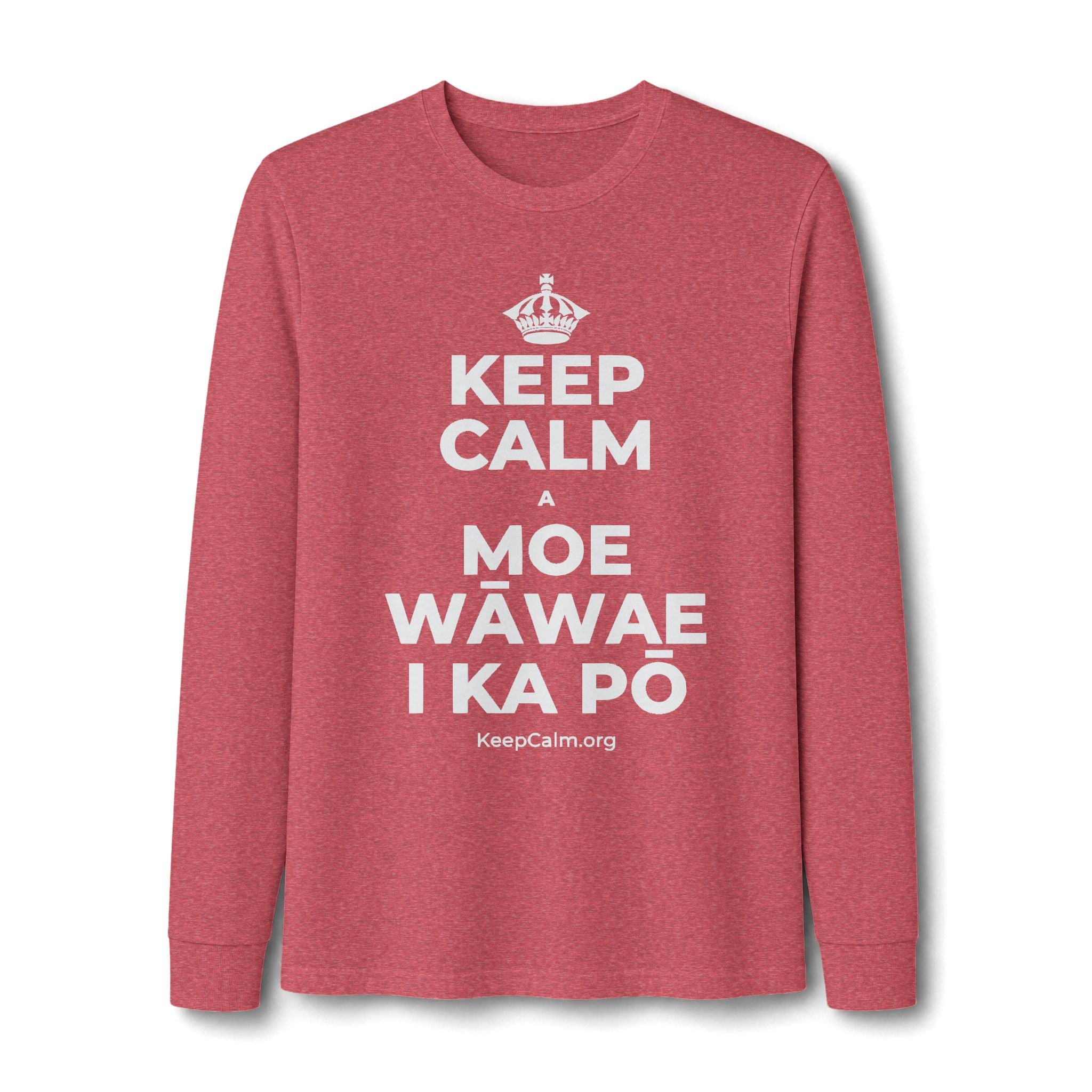KEEP CALM A MOE WĀWAE I KA PŌ Long Sleeve Tee