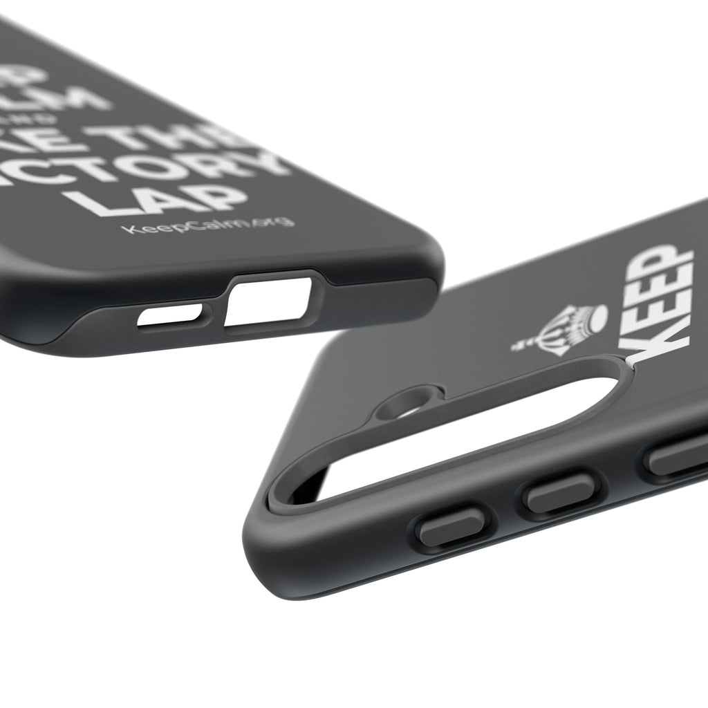 KEEP CALM AND TAKE THE VICTORY LAP Phone Case (Dark)