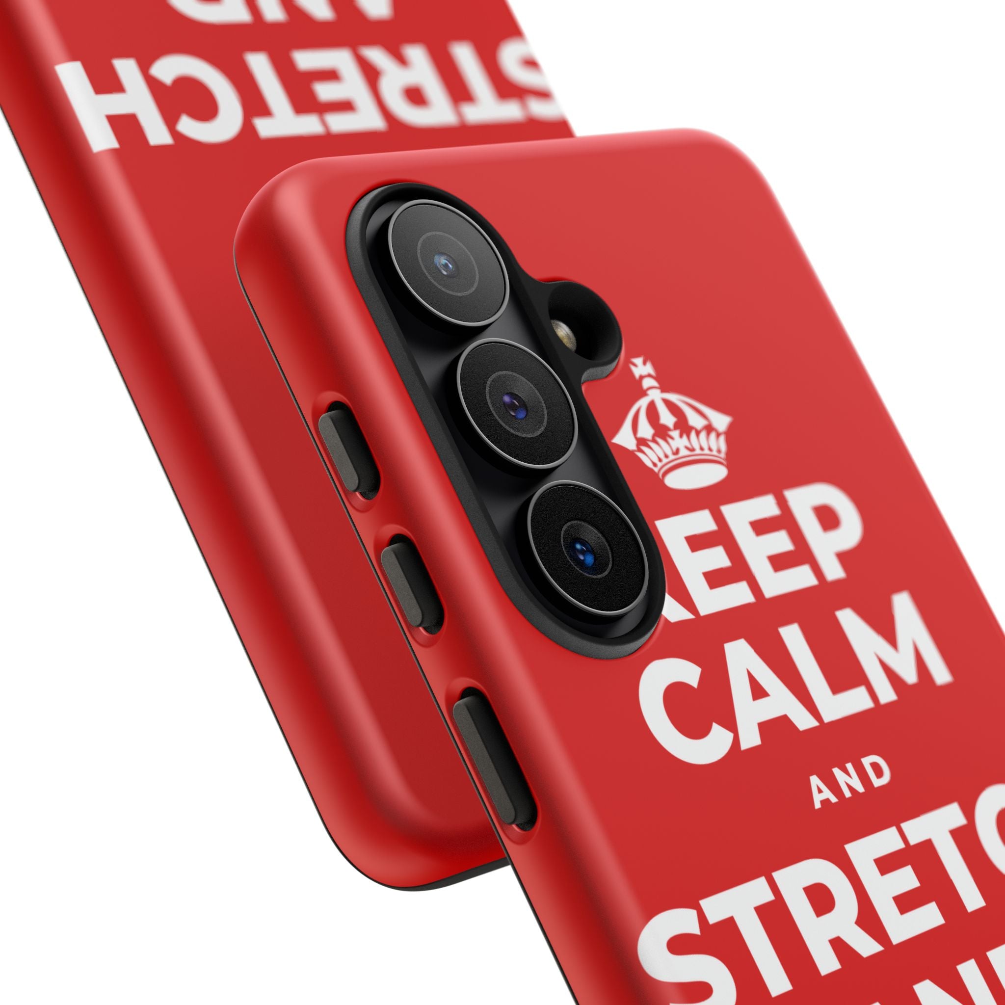 KEEP CALM AND STRETCH AND YAWN IT OUT Phone Case