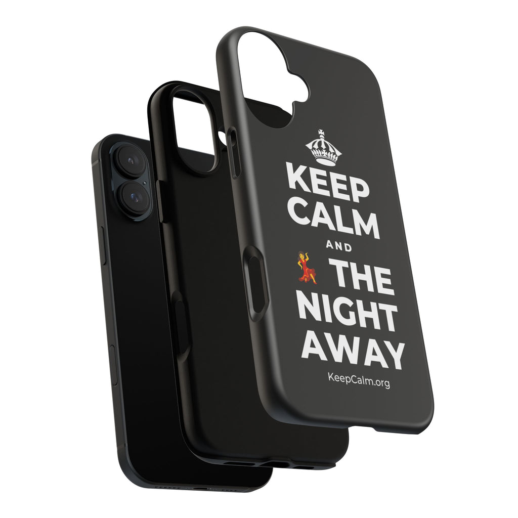 KEEP CALM AND 💃 THE NIGHT AWAY Phone Case