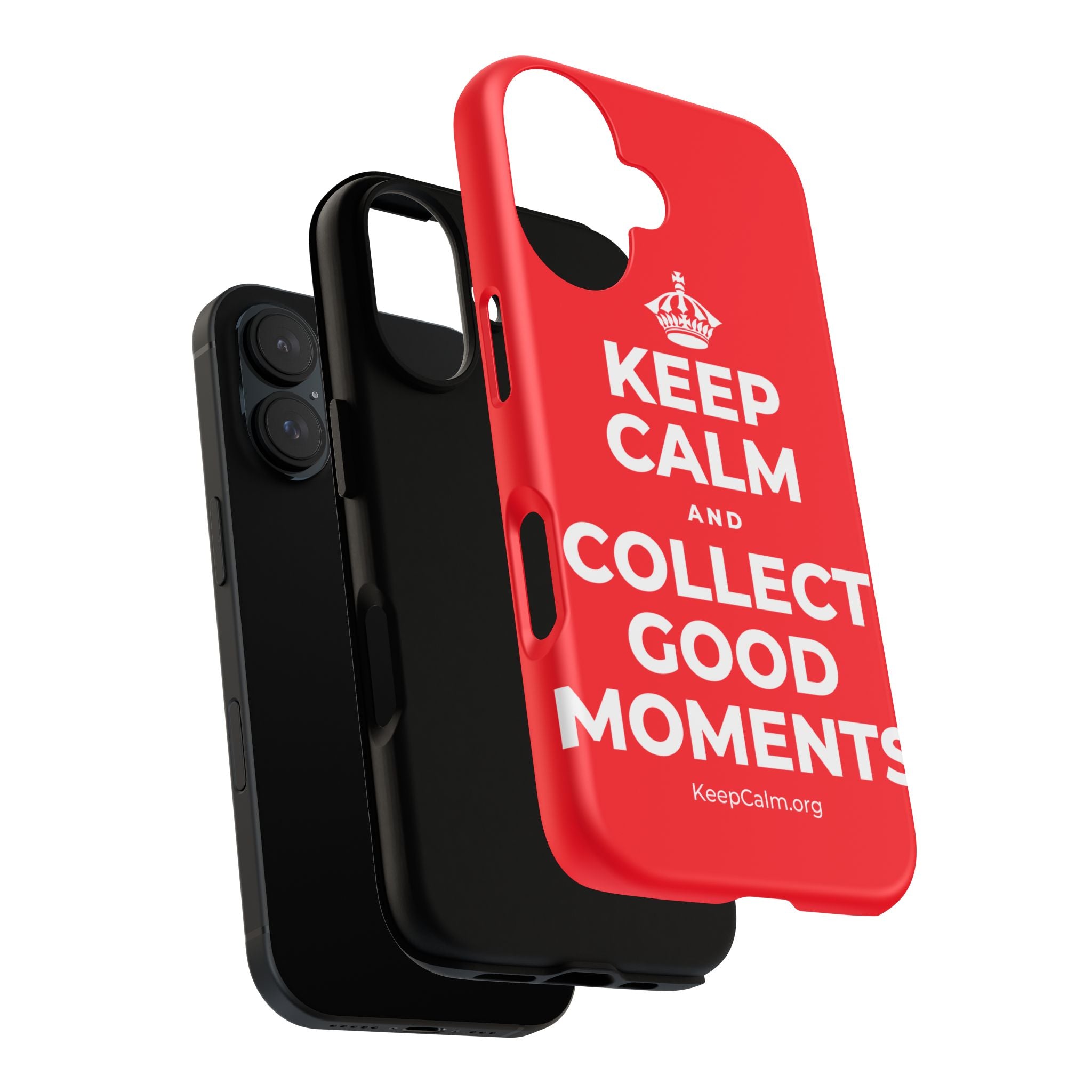 KEEP CALM AND COLLECT GOOD MOMENTS Phone Case