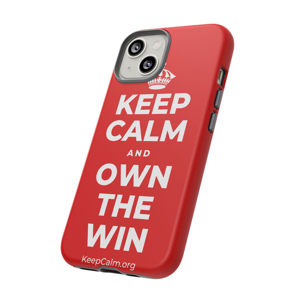 KEEP CALM AND OWN THE WIN Phone Case