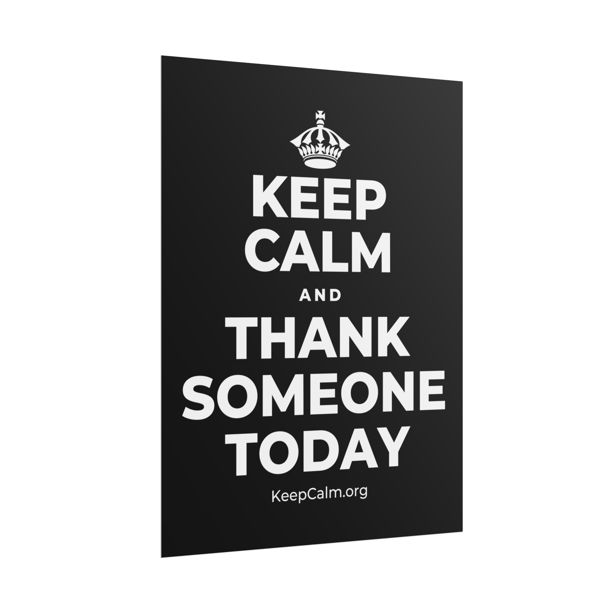 KEEP CALM AND THANK SOMEONE TODAY Poster