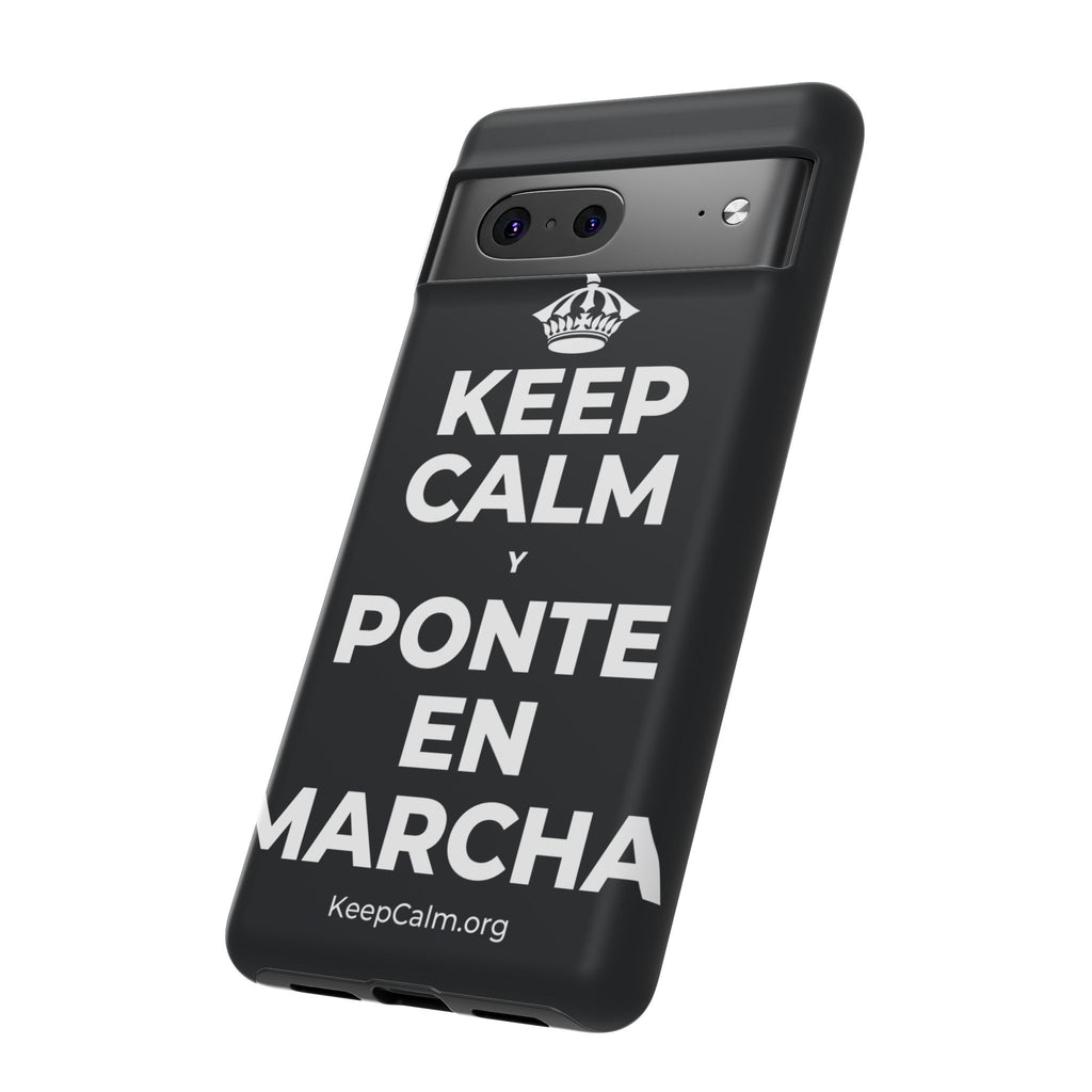 KEEP CALM Y PONTE EN MARCHA Phone Case (Dark)