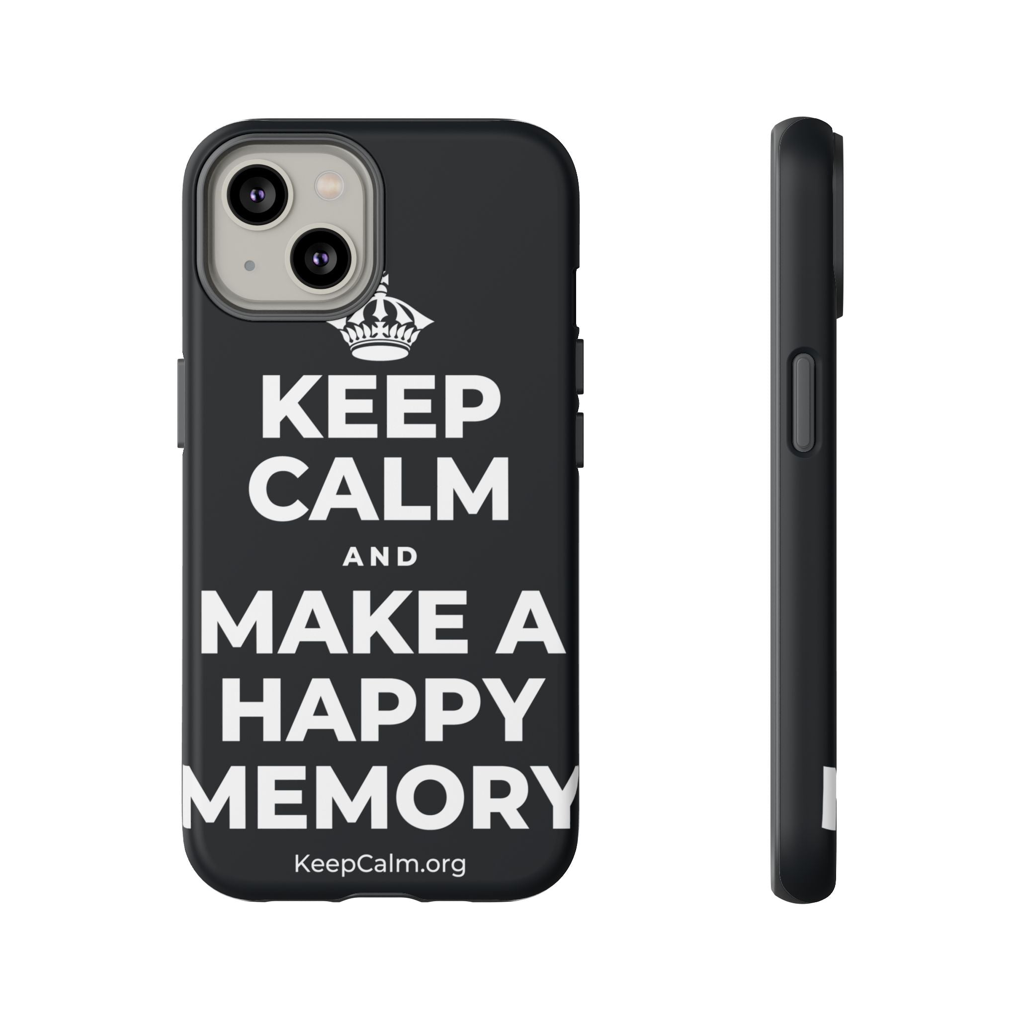 KEEP CALM AND MAKE A HAPPY MEMORY Phone Case (Dark)