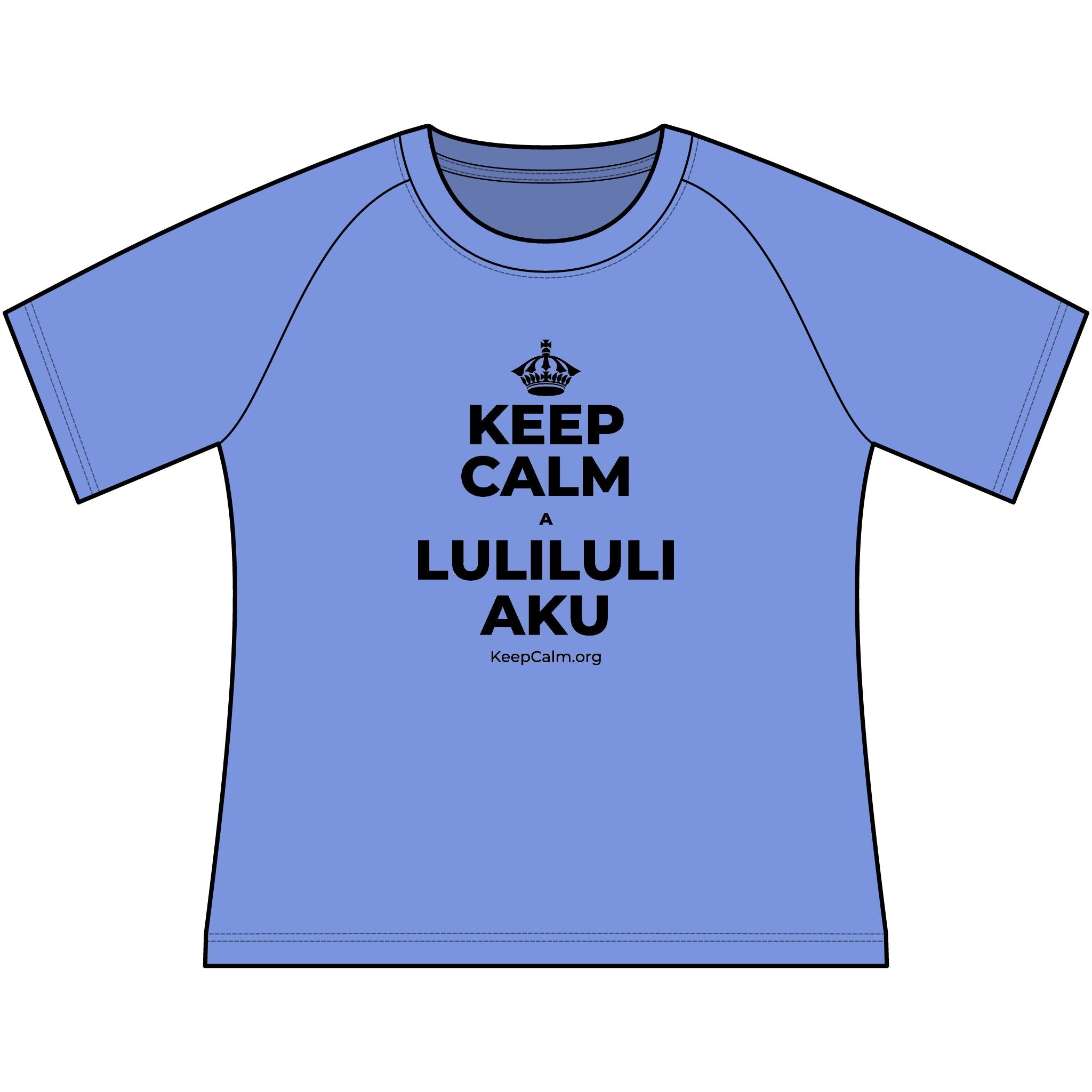 KEEP CALM A LULILULI AKU Women's Raglan Tee