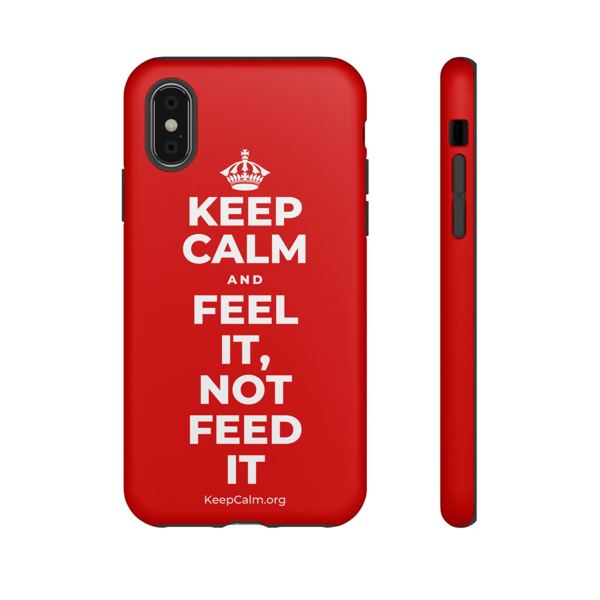 KEEP CALM AND FEEL IT, NOT FEED IT Phone Case