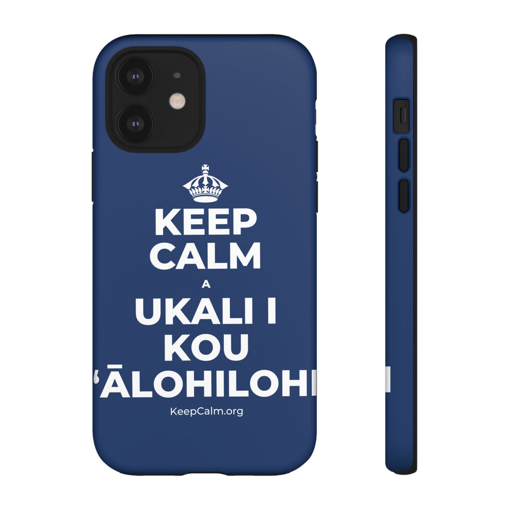 KEEP CALM A UKALI I KOU ʻĀLOHILOHI Phone Case