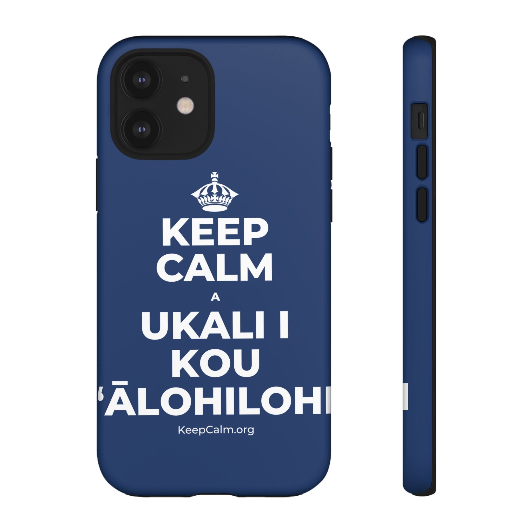 KEEP CALM A UKALI I KOU ʻĀLOHILOHI Phone Case