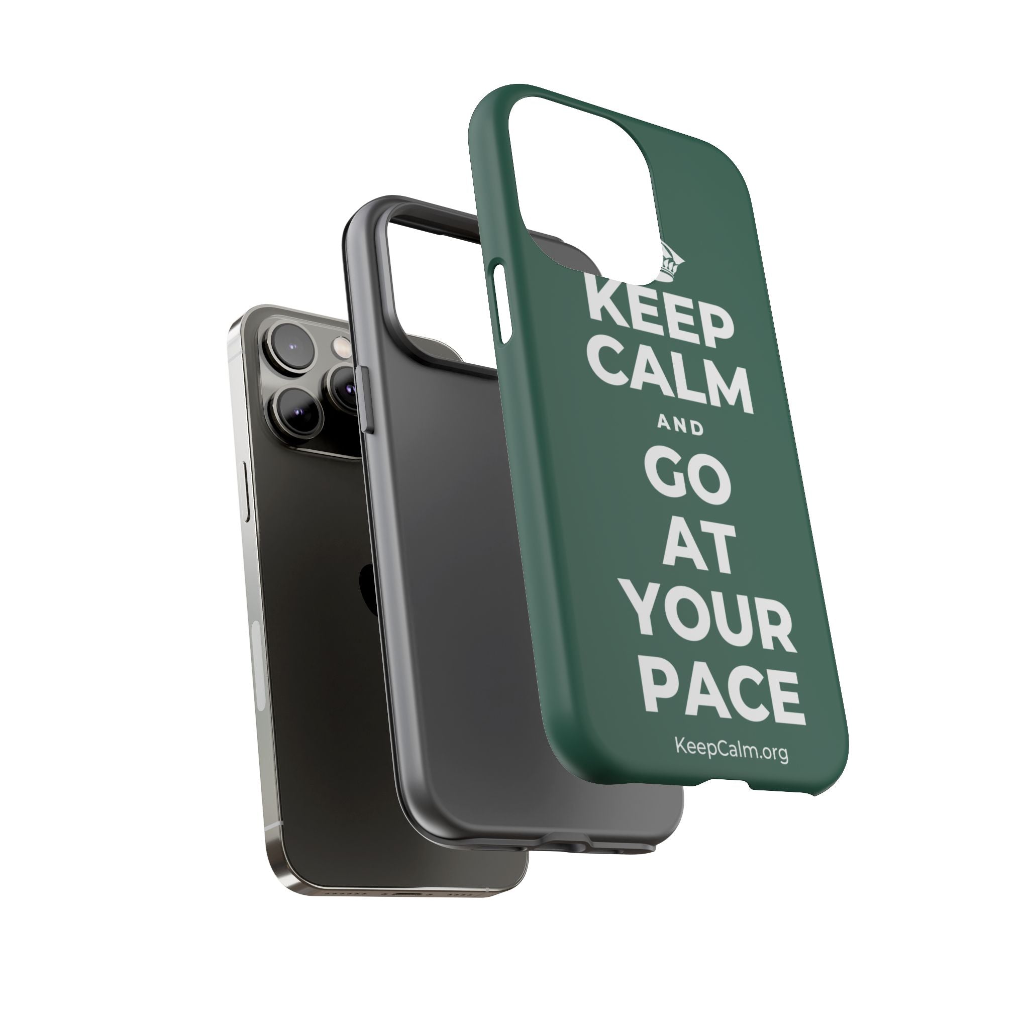 KEEP CALM AND GO AT YOUR PACE Phone Case