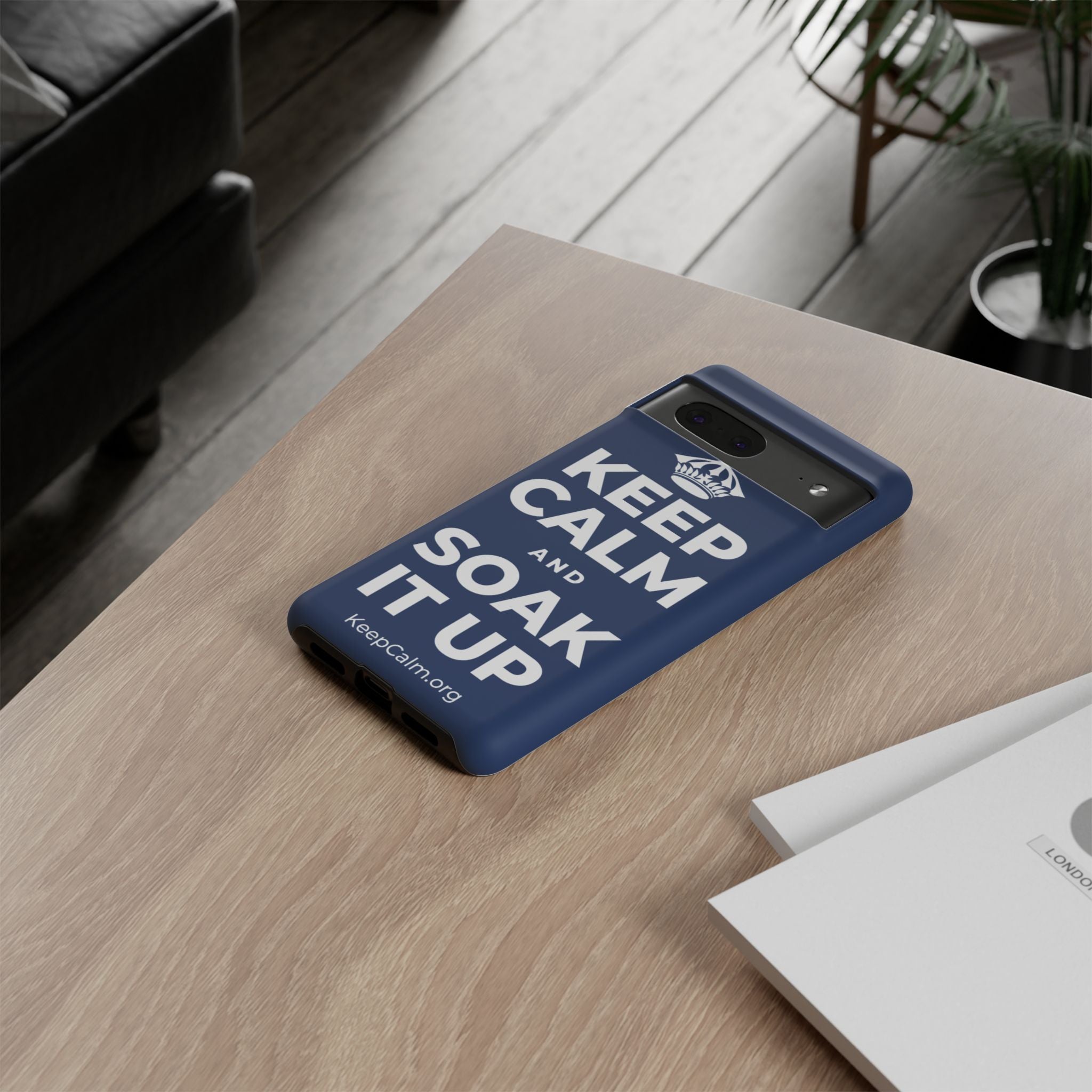 KEEP CALM AND SOAK IT UP Phone Case