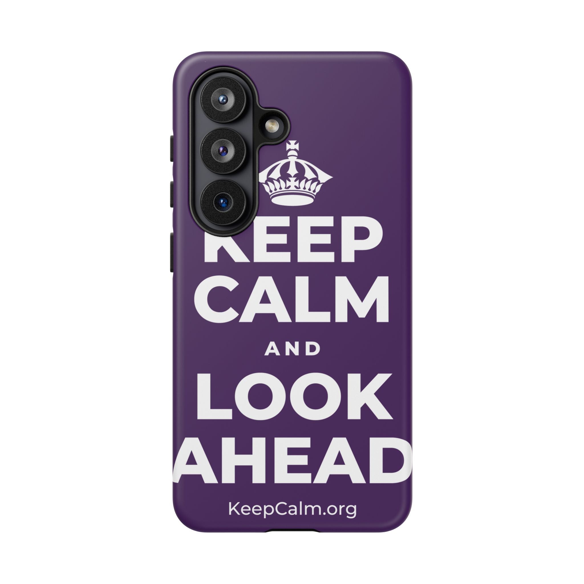 KEEP CALM AND LOOK AHEAD Phone Case