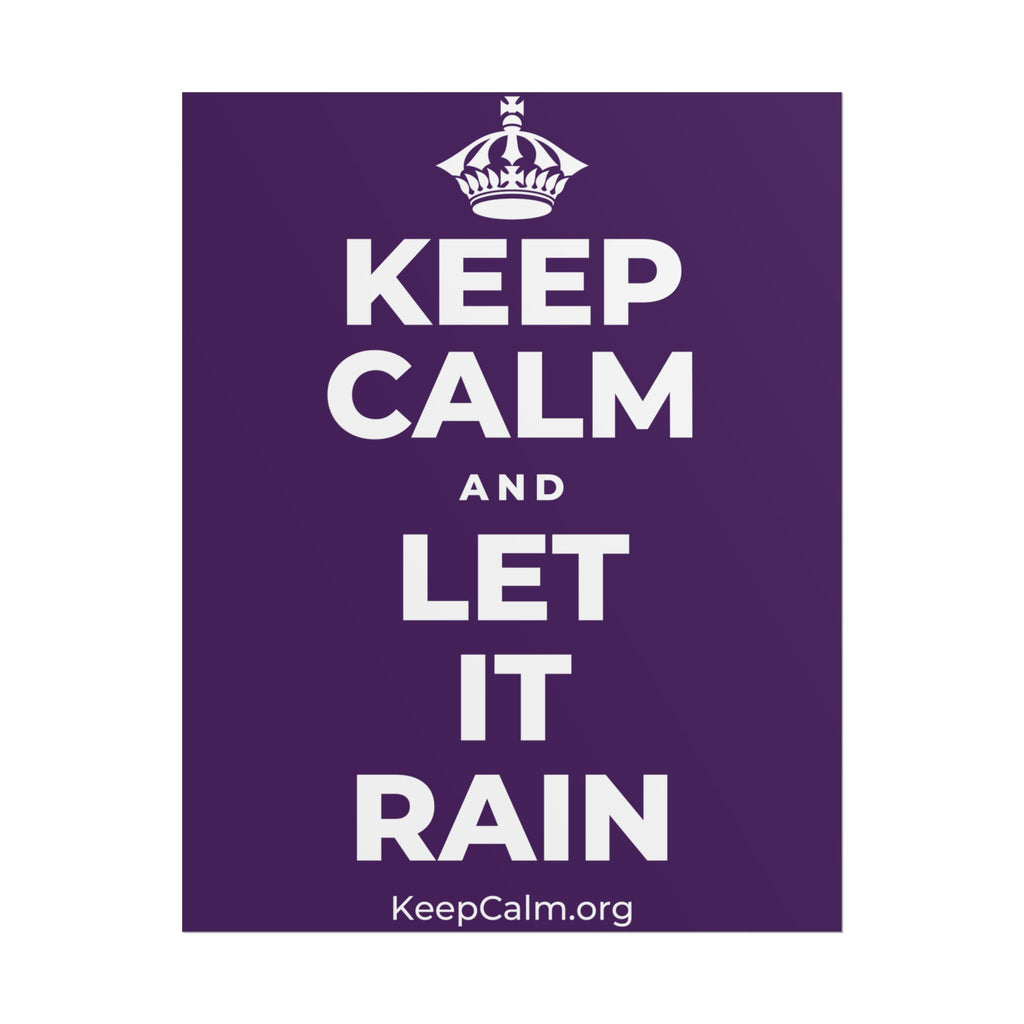 KEEP CALM AND LET IT RAIN Poster