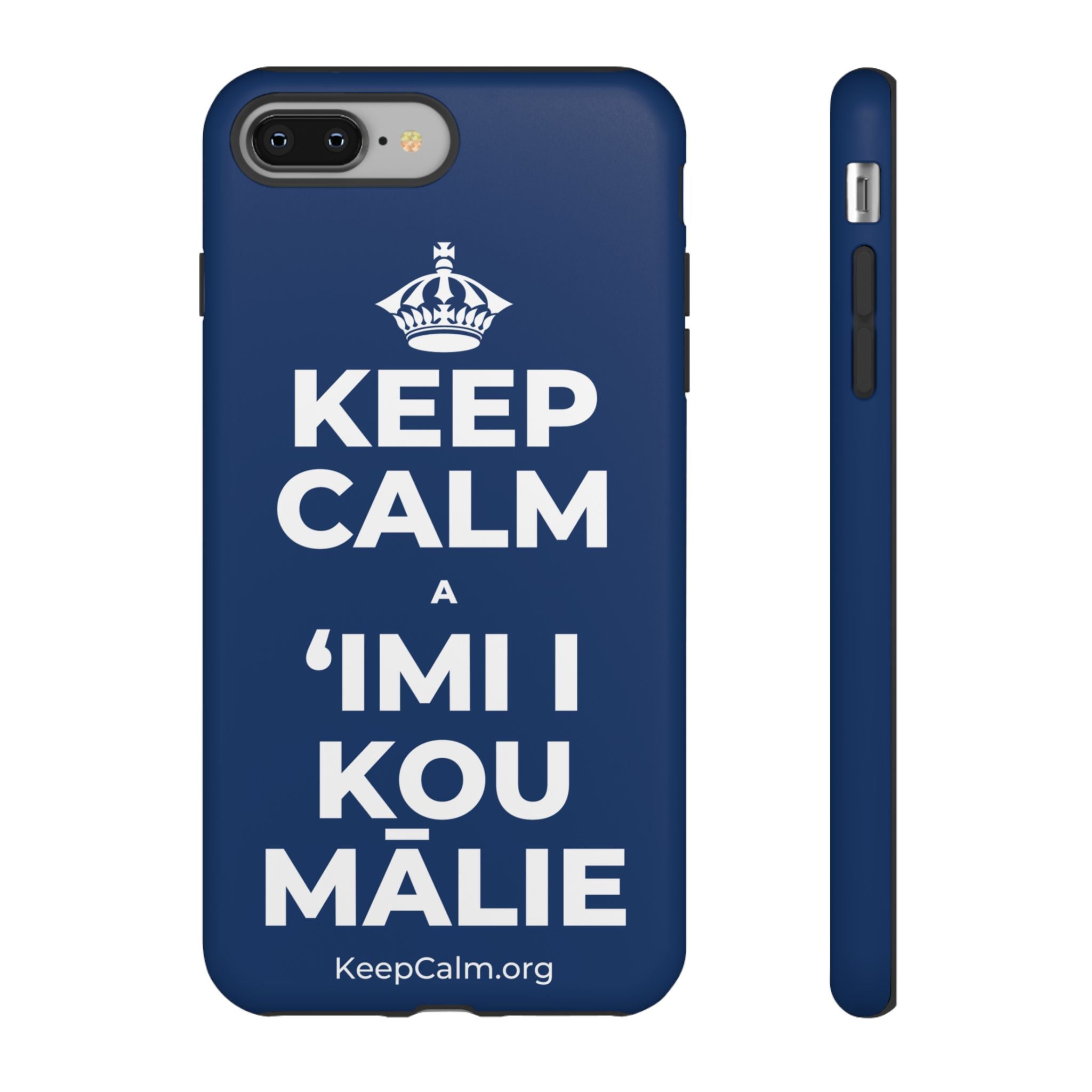 KEEP CALM A ʻIMI I KOU MĀLIE Phone Case