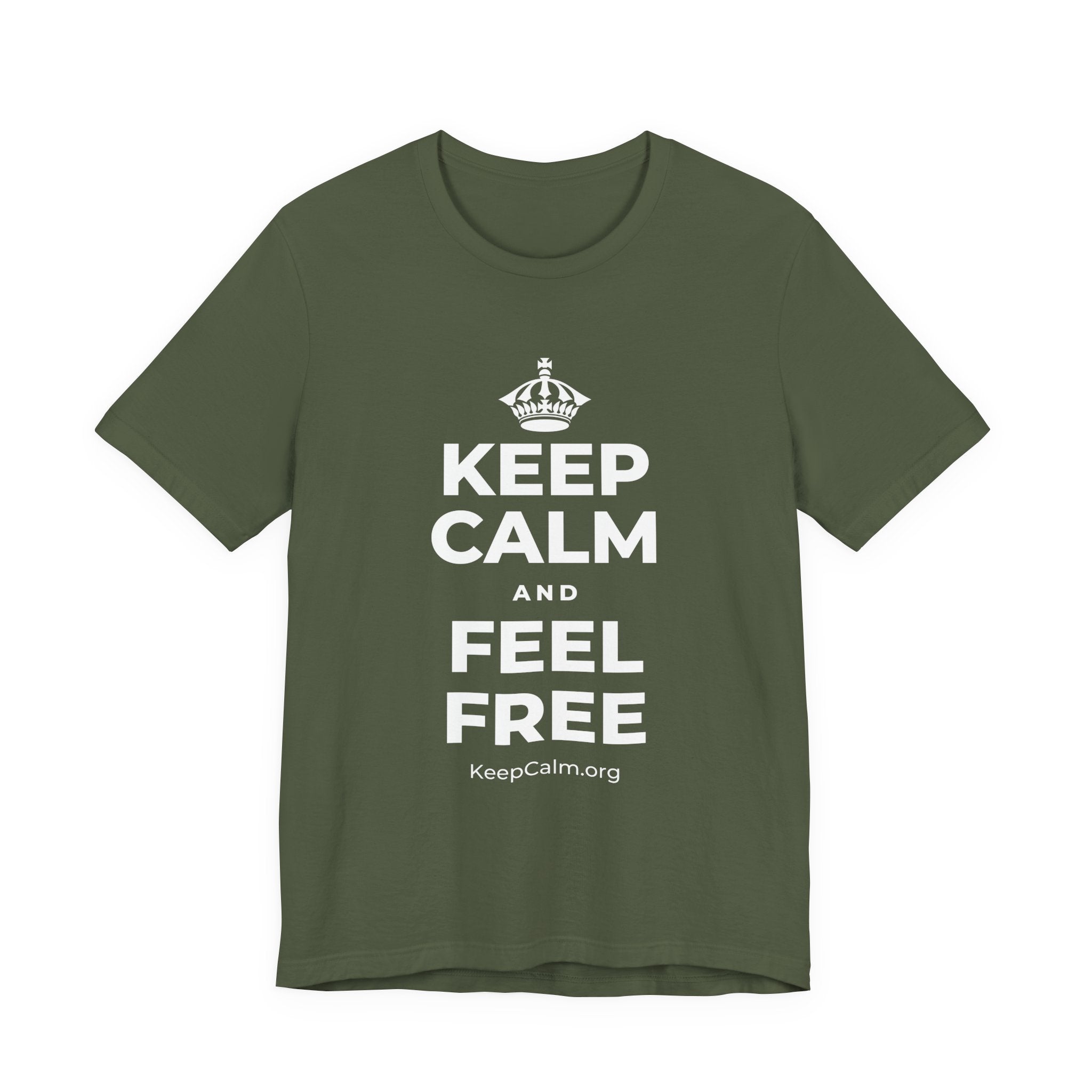 KEEP CALM AND FEEL FREE T-Shirt (Military Green–Autumn)
