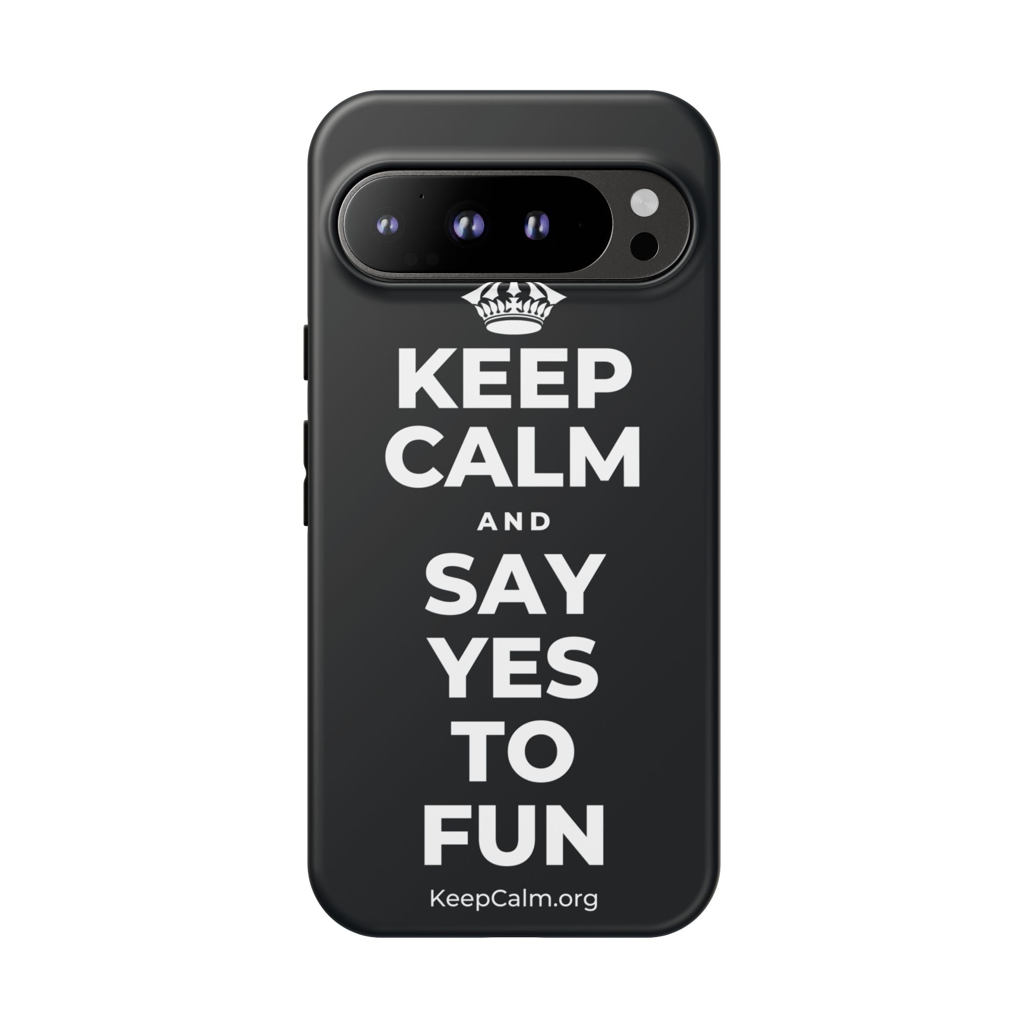KEEP CALM AND SAY YES TO FUN Phone Case (Dark)