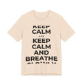 KEEP CALM AND BREATHE SLOWLY T-Shirt (Soft Cream–Heather Mauve)