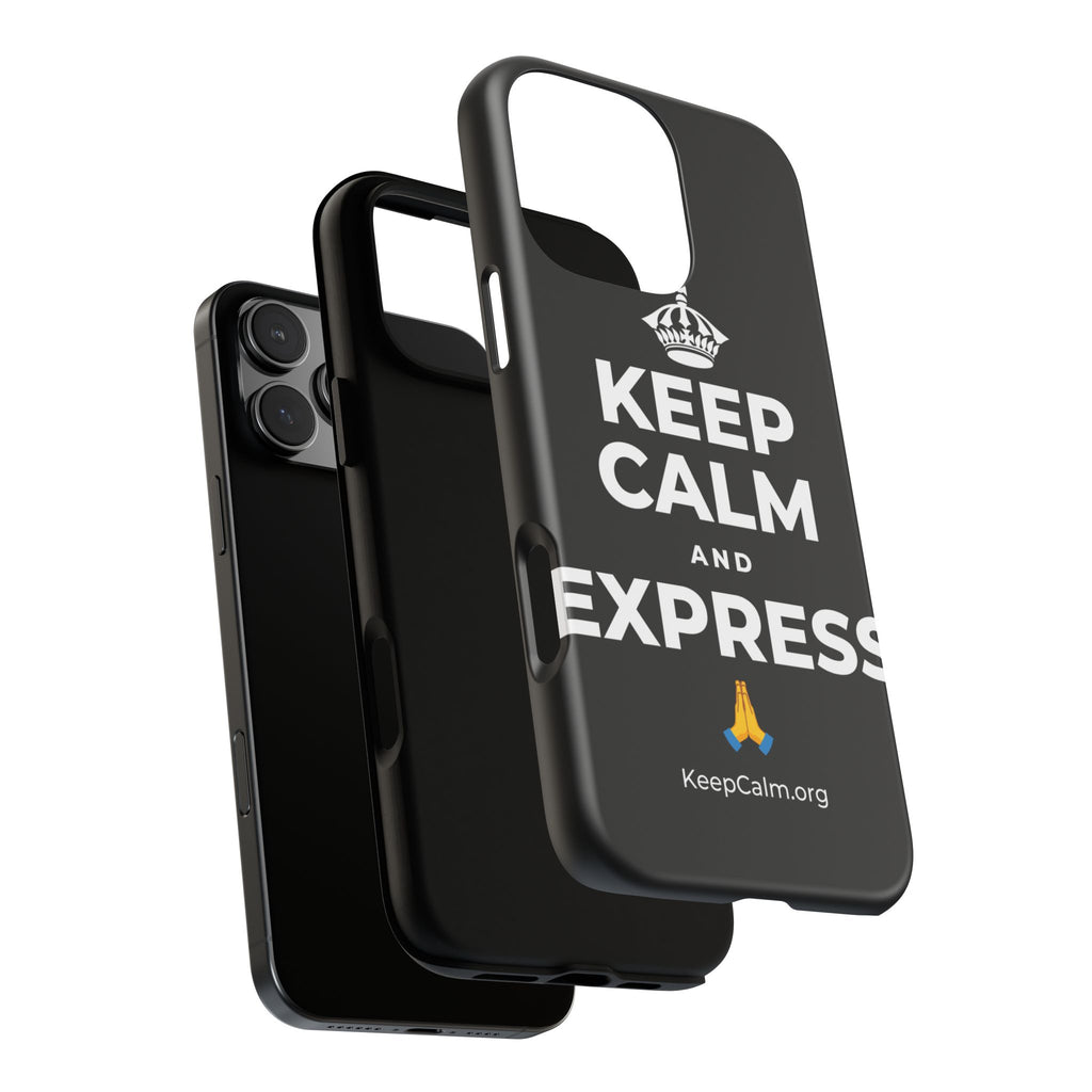 KEEP CALM AND EXPRESS 🙏 Phone Case