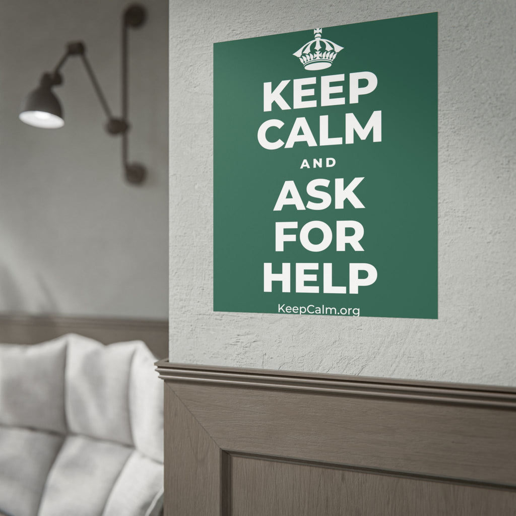 KEEP CALM AND ASK FOR HELP Poster