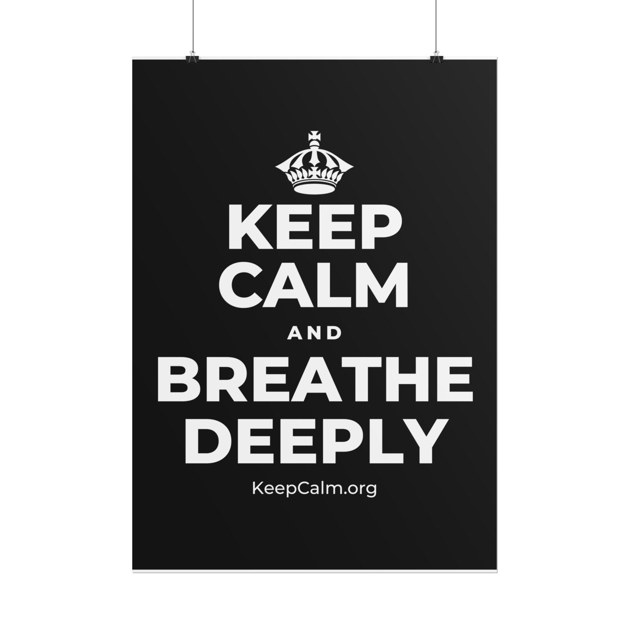 KEEP CALM AND BREATHE DEEPLY Poster