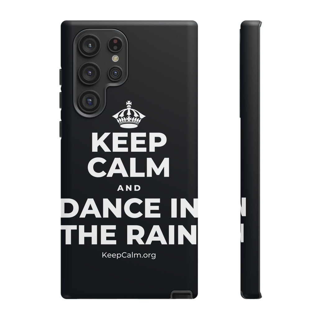 KEEP CALM AND DANCE IN THE RAIN Phone Case (Dark)