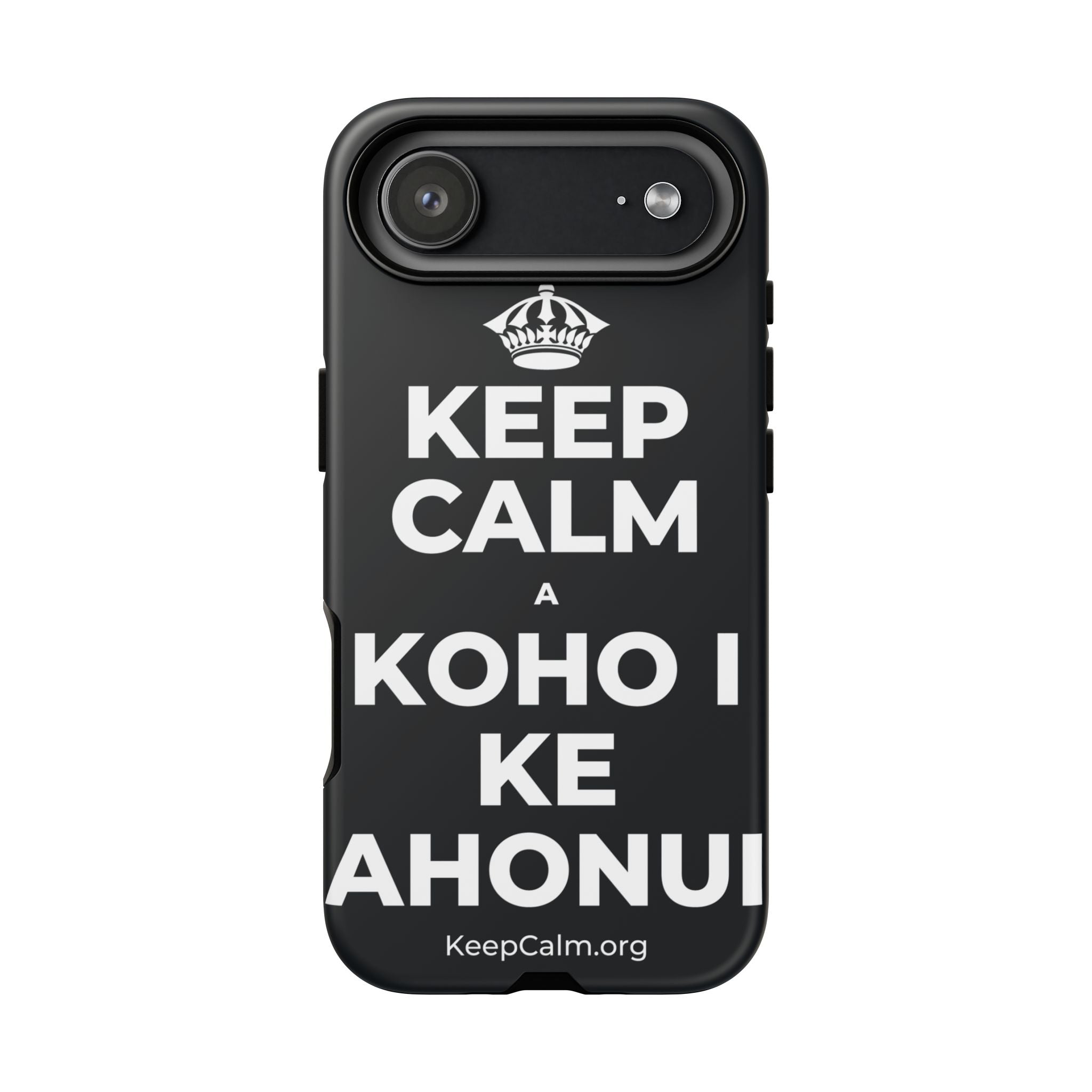 KEEP CALM A KOHO I KE AHONUI Phone Case (Dark)