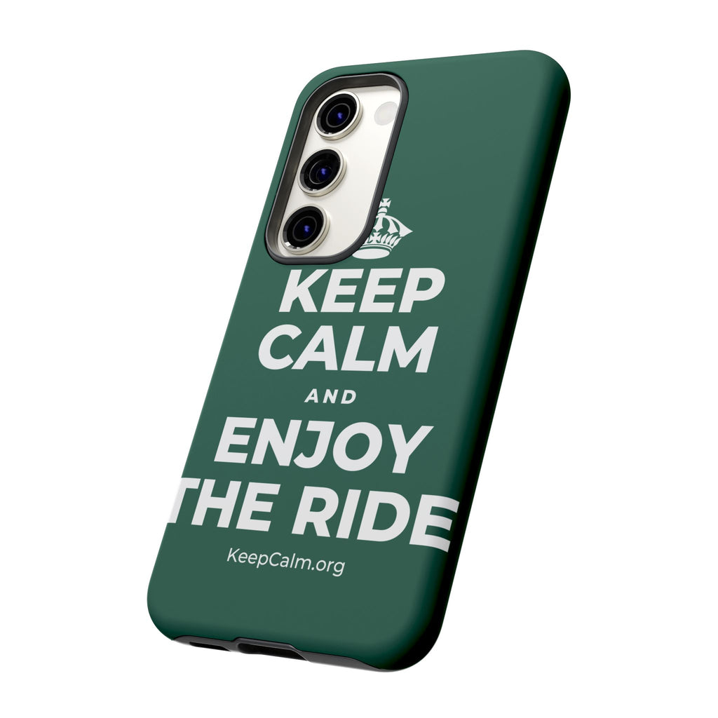 KEEP CALM AND ENJOY THE RIDE Phone Case