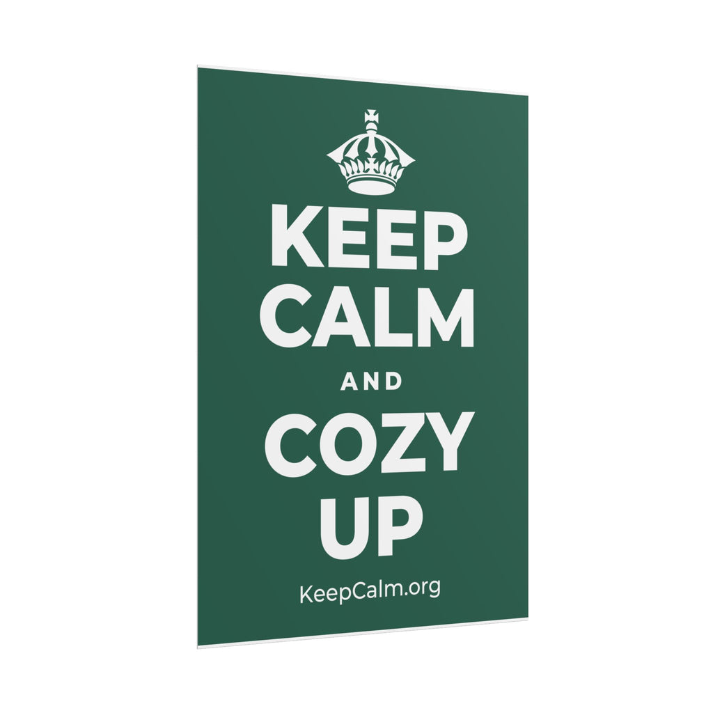 KEEP CALM AND COZY UP Poster