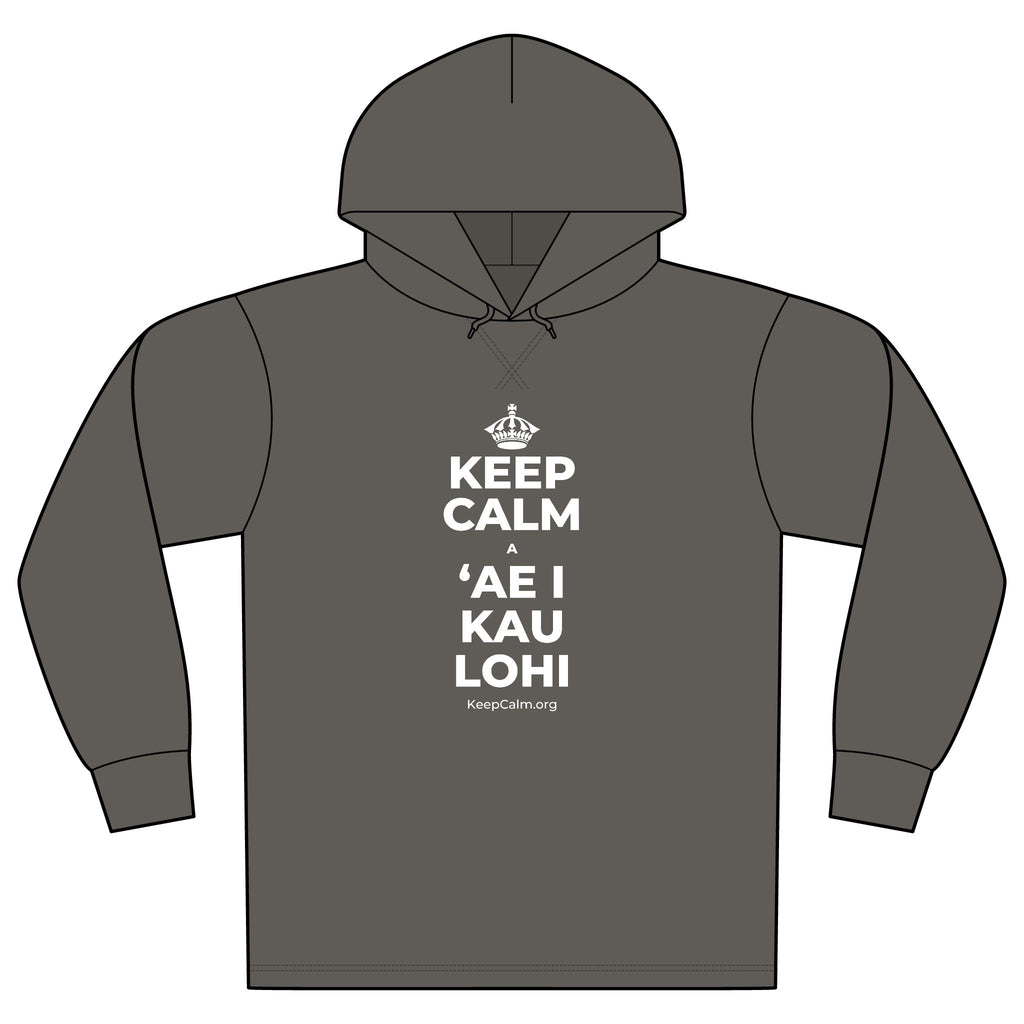 KEEP CALM A ʻAE I KAU LOHI Organic Hoodie Tee